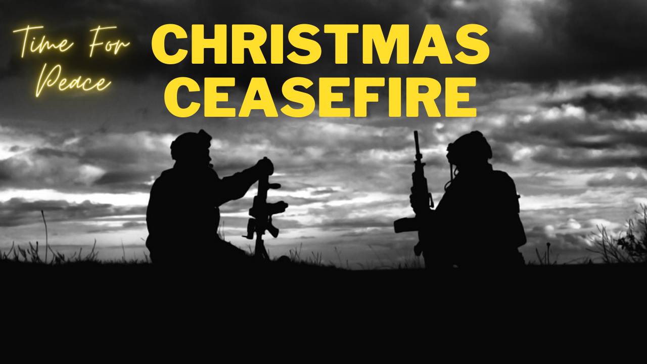 Demanding a Christmas Ceasefire
