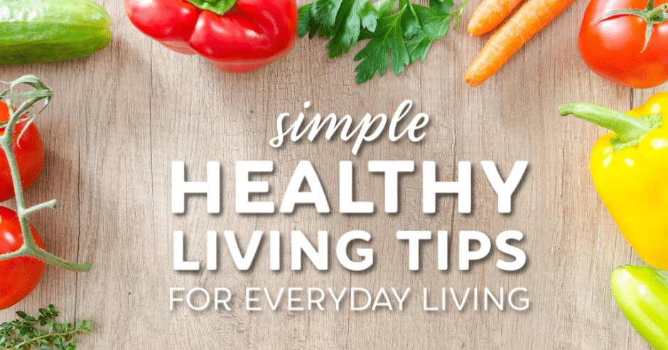 Live Well: 10 Tips for Healthy Living