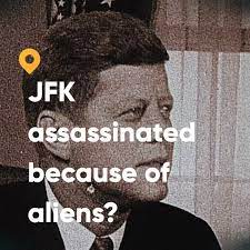 Are UFOs and JFK Assassination Cozying Up in a Government Narrative Rag?
